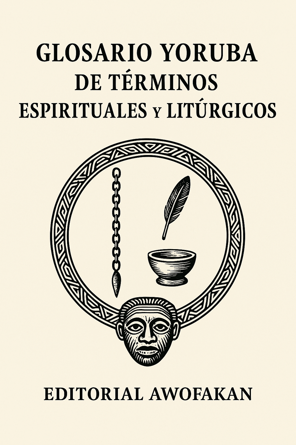 Glosario Yoruba de Términos Espirituales y Litúrgicos