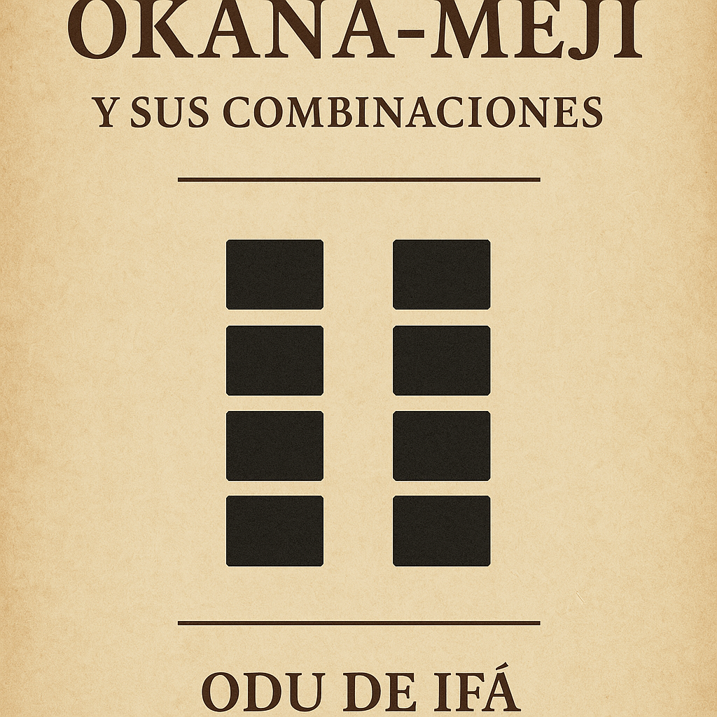 Okana-Meji y sus Combinaciones — Odù de Ifá